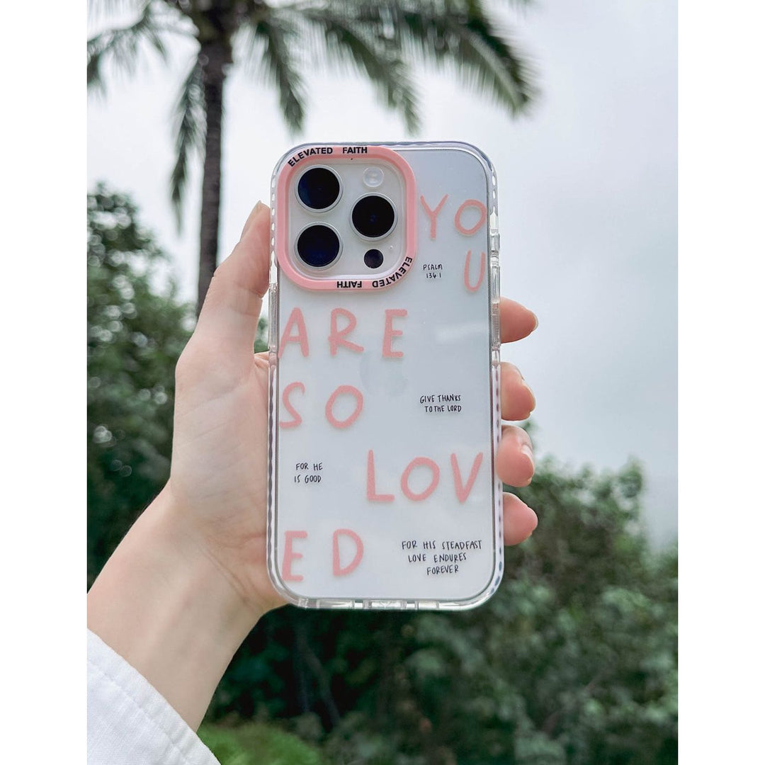 You Are So Loved Phone Case