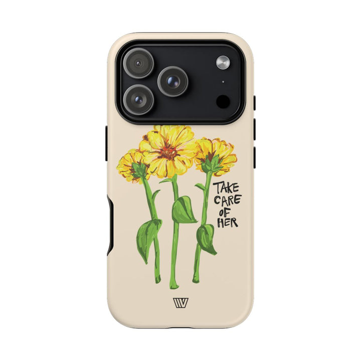 TAKE CARE OF HER | Tough Phone Case