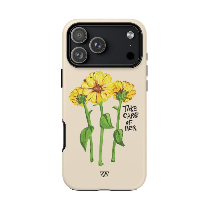 TAKE CARE OF HER | Tough Phone Case