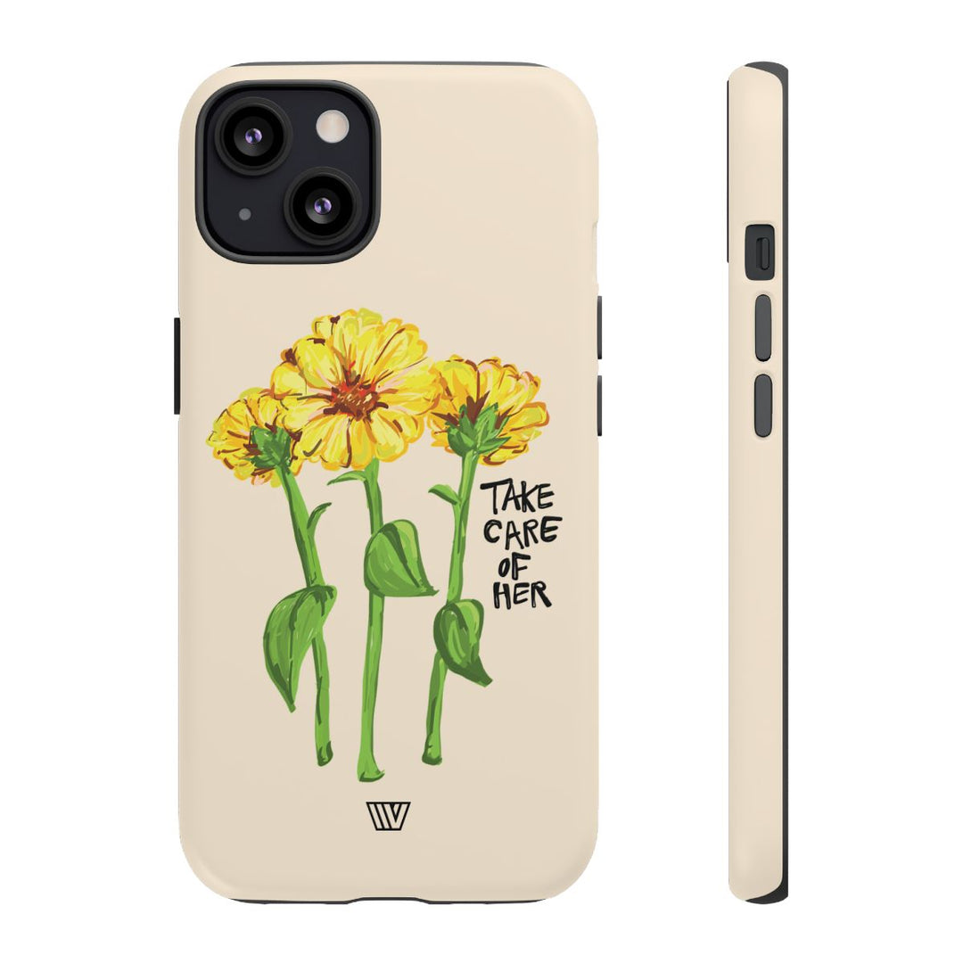 TAKE CARE OF HER | Tough Phone Case